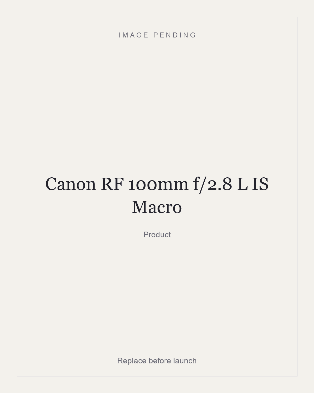 Canon RF 100mm f/2.8 L IS Macro, product