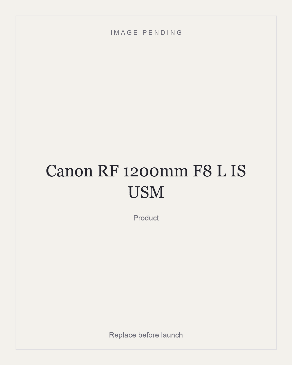 Canon RF 1200mm F8 L IS USM, product