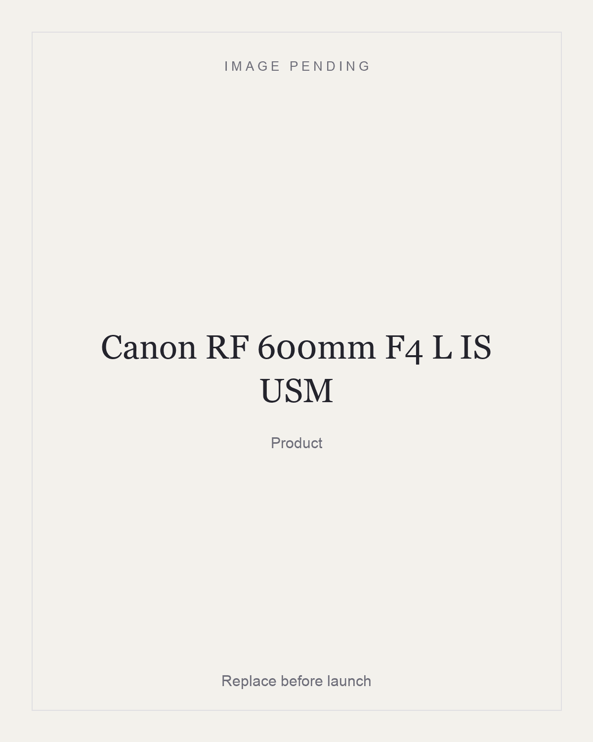 Canon RF 600mm F4 L IS USM, product