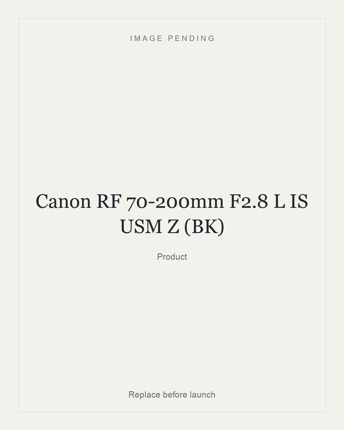 Canon RF 70-200mm F2.8 L IS USM Z (BK), product