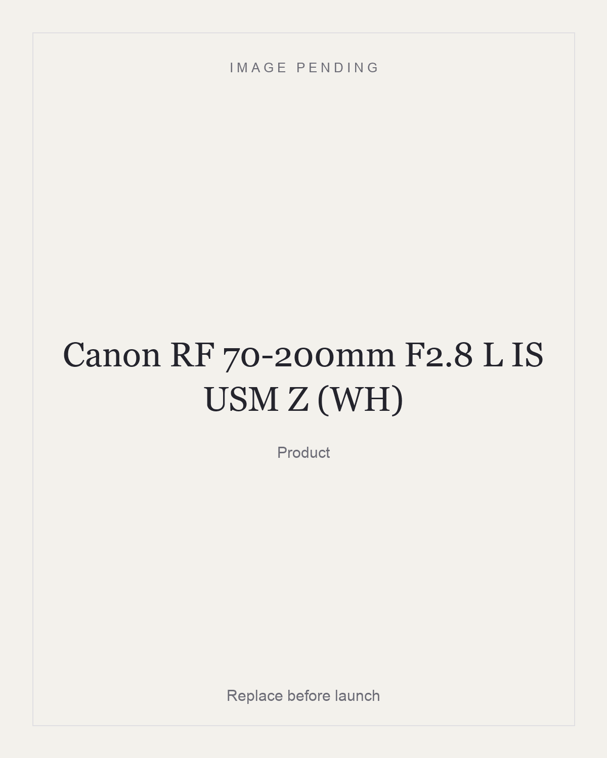 Canon RF 70-200mm F2.8 L IS USM Z (WH), product