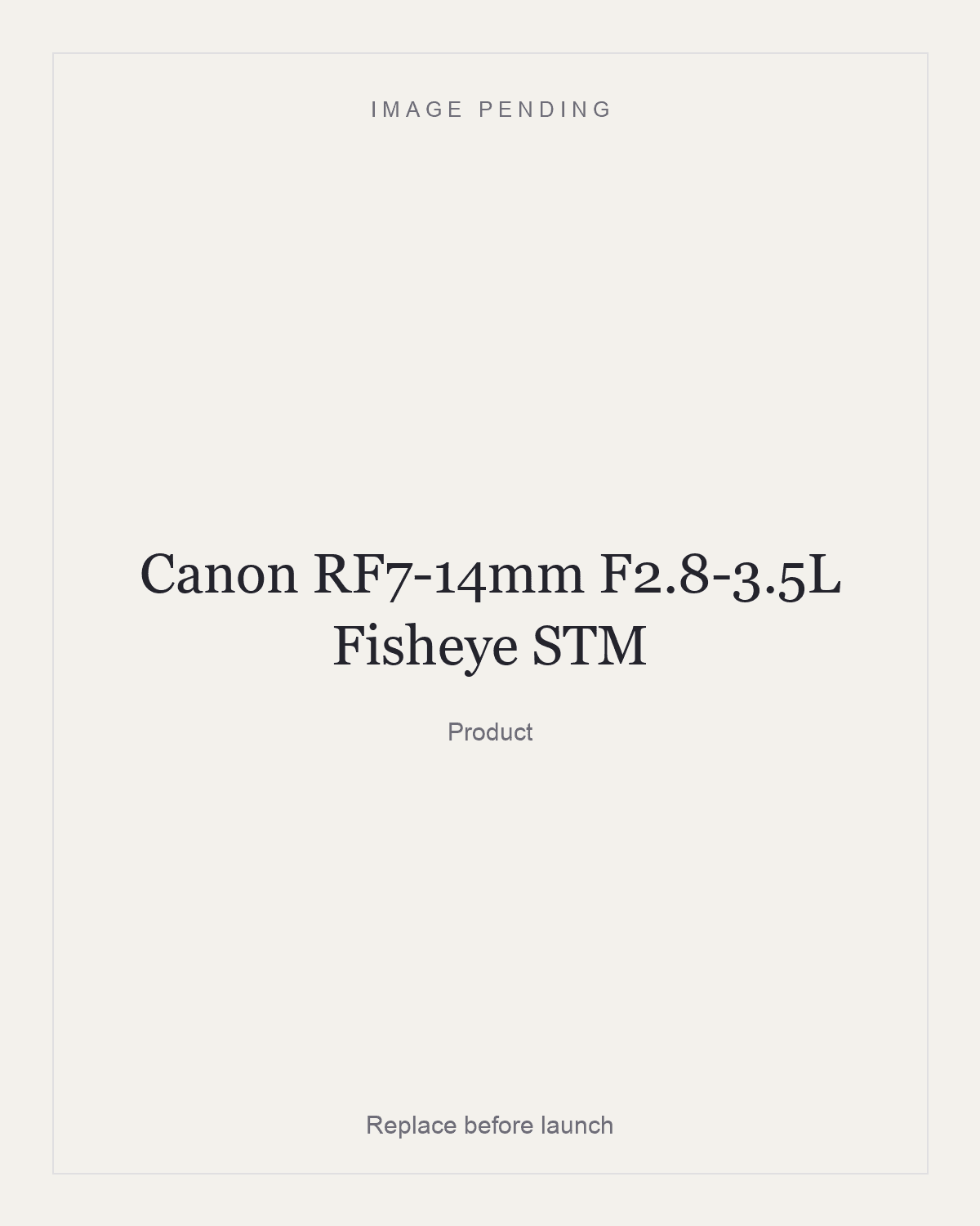Canon RF7-14mm F2.8-3.5L Fisheye STM, product
