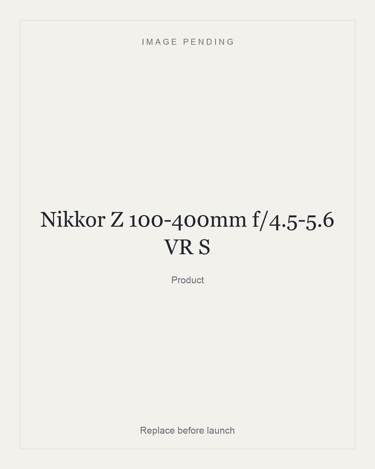 Nikkor Z 100-400mm f/4.5-5.6 VR S, product
