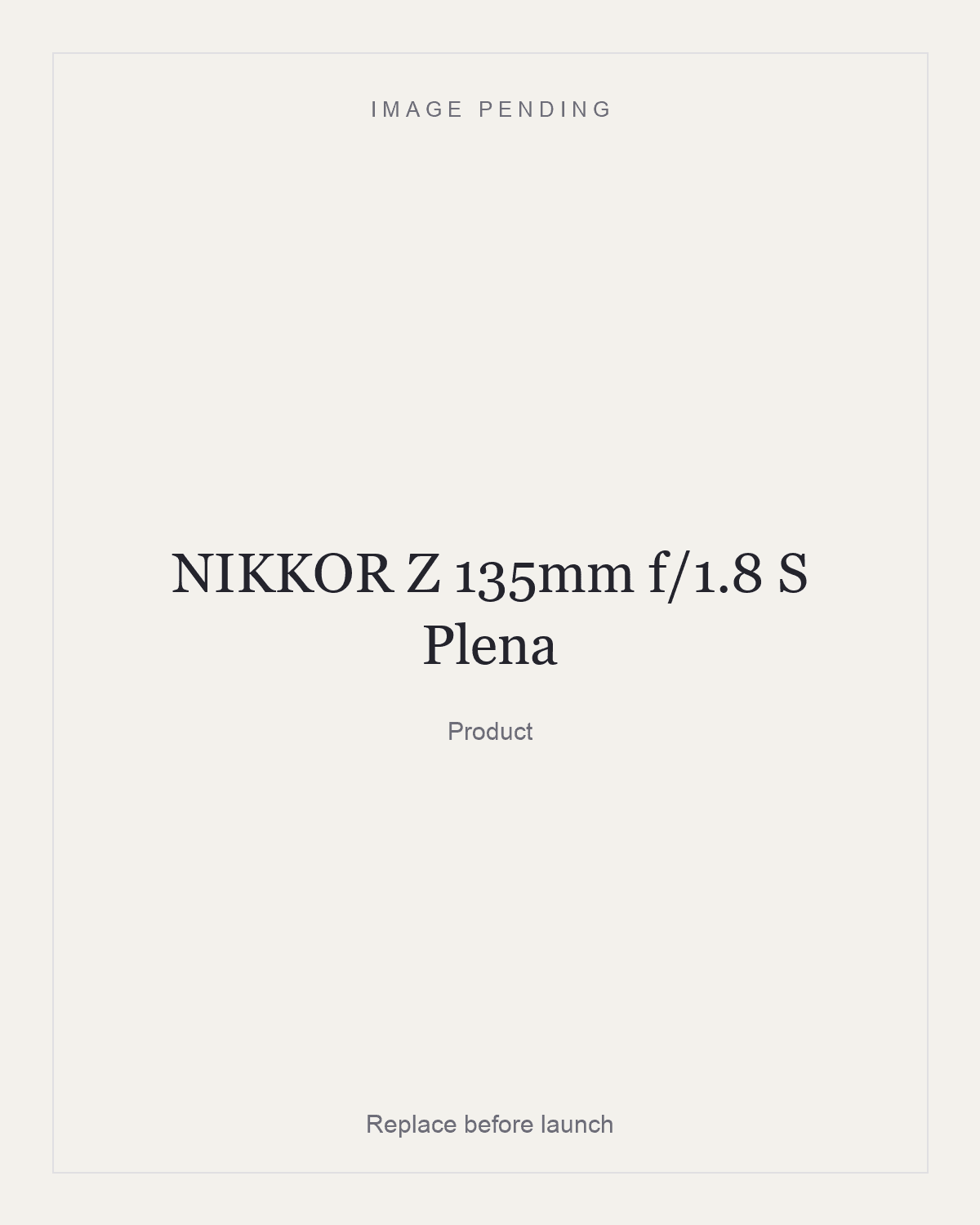 NIKKOR Z 135mm f/1.8 S Plena, product