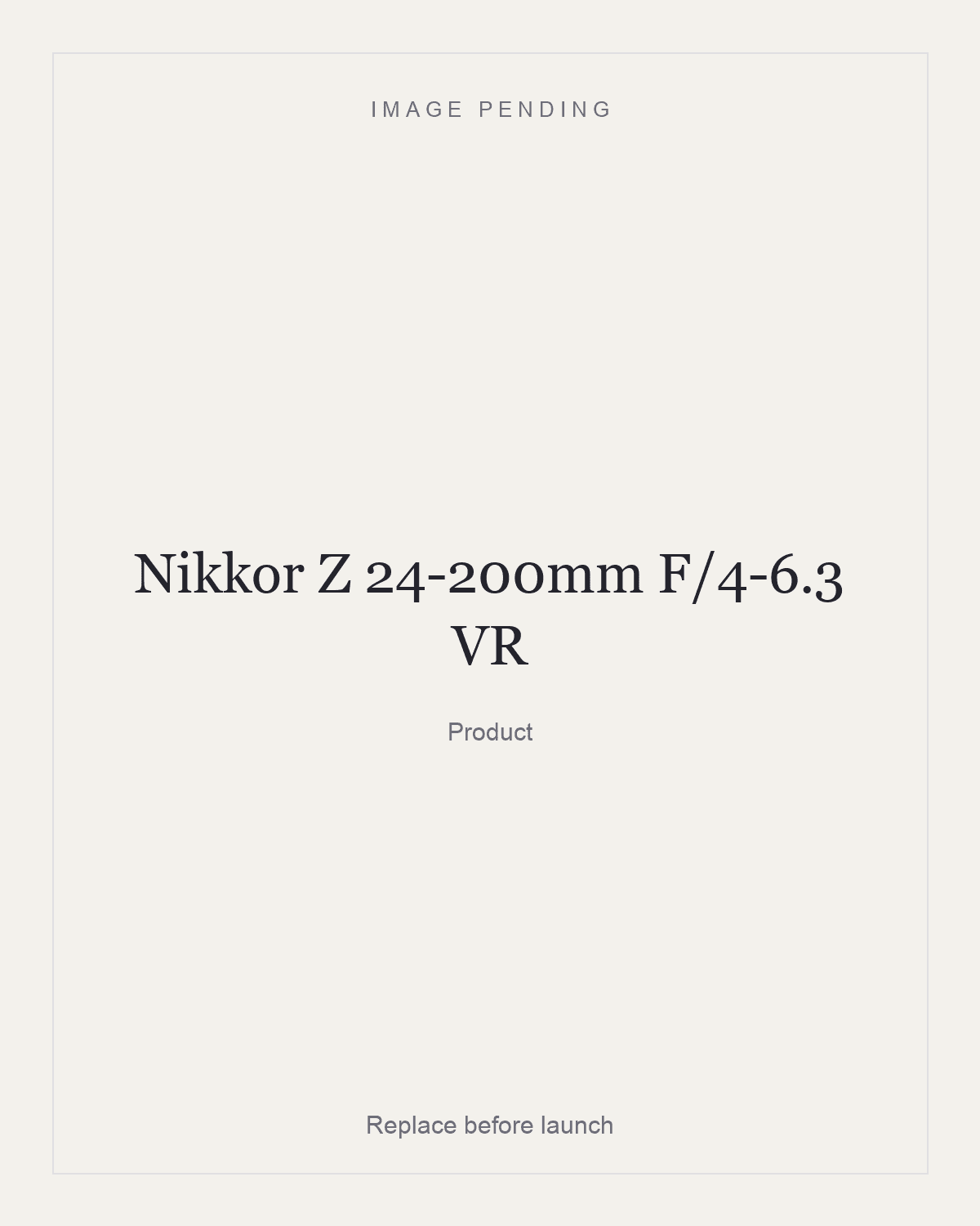 Nikkor Z 24-200mm F/4-6.3 VR, product