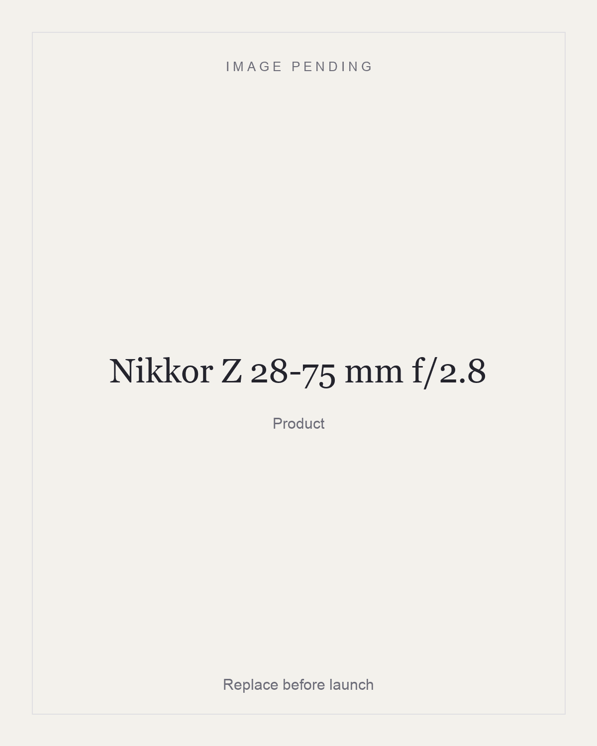 Nikkor Z 28-75 mm f/2.8, product