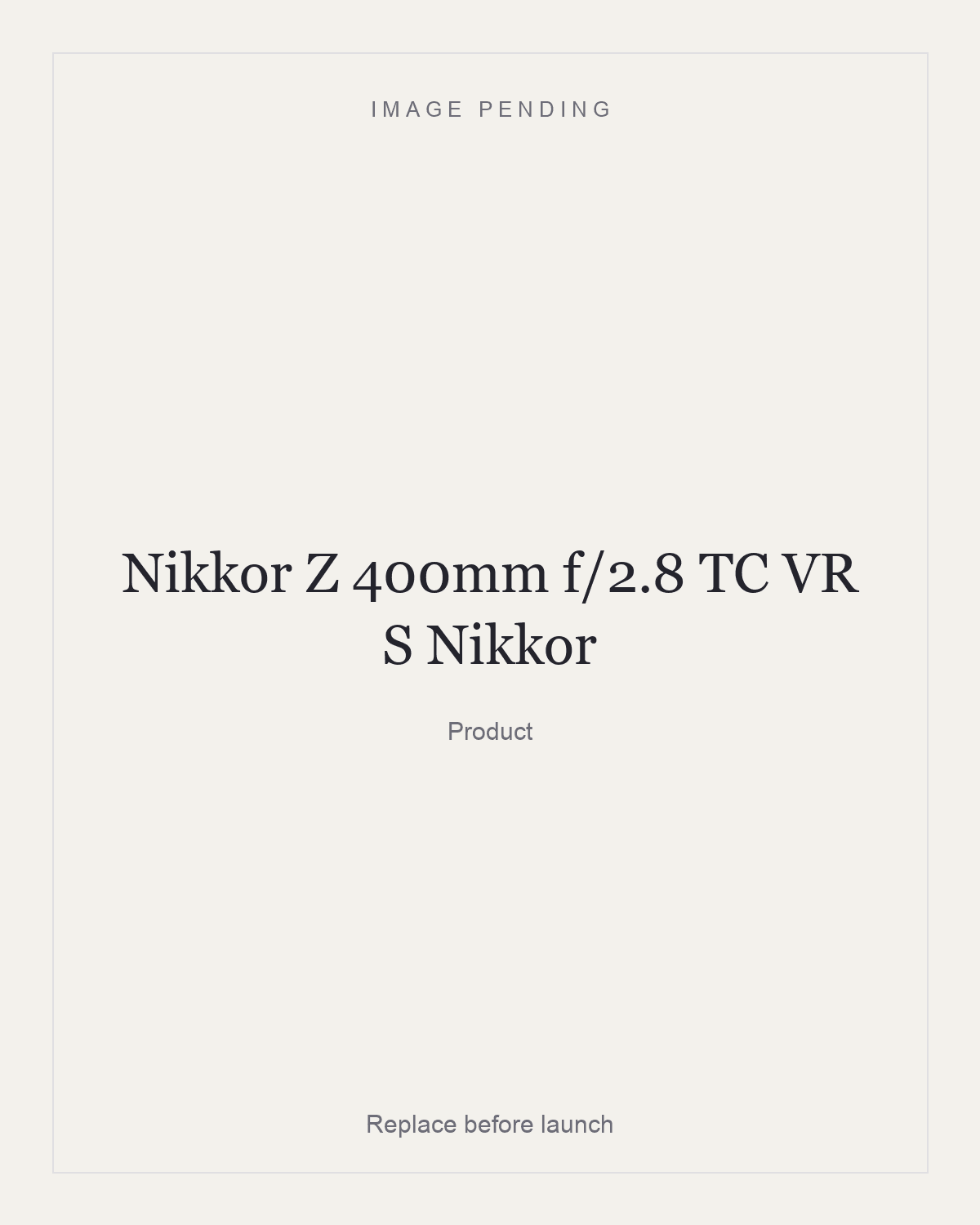 Nikkor Z 400mm f/2.8 TC VR S Nikkor, product