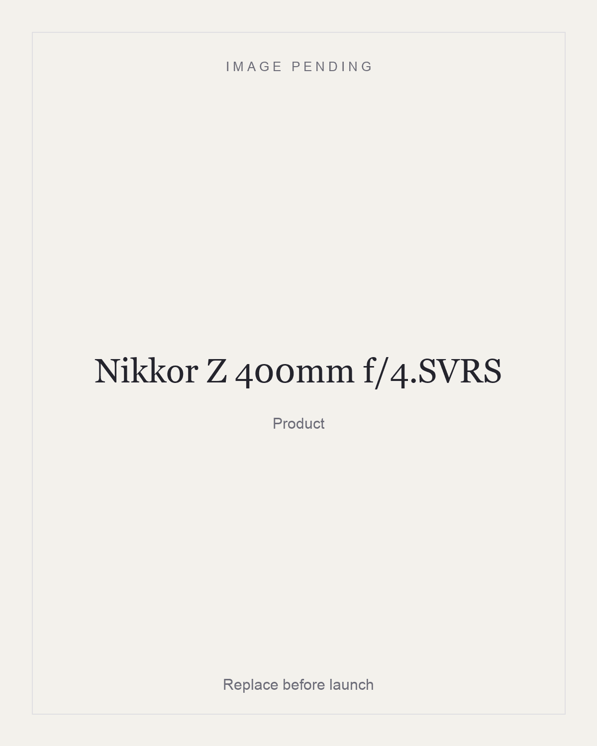 Nikkor Z 400mm f/4.SVRS, product