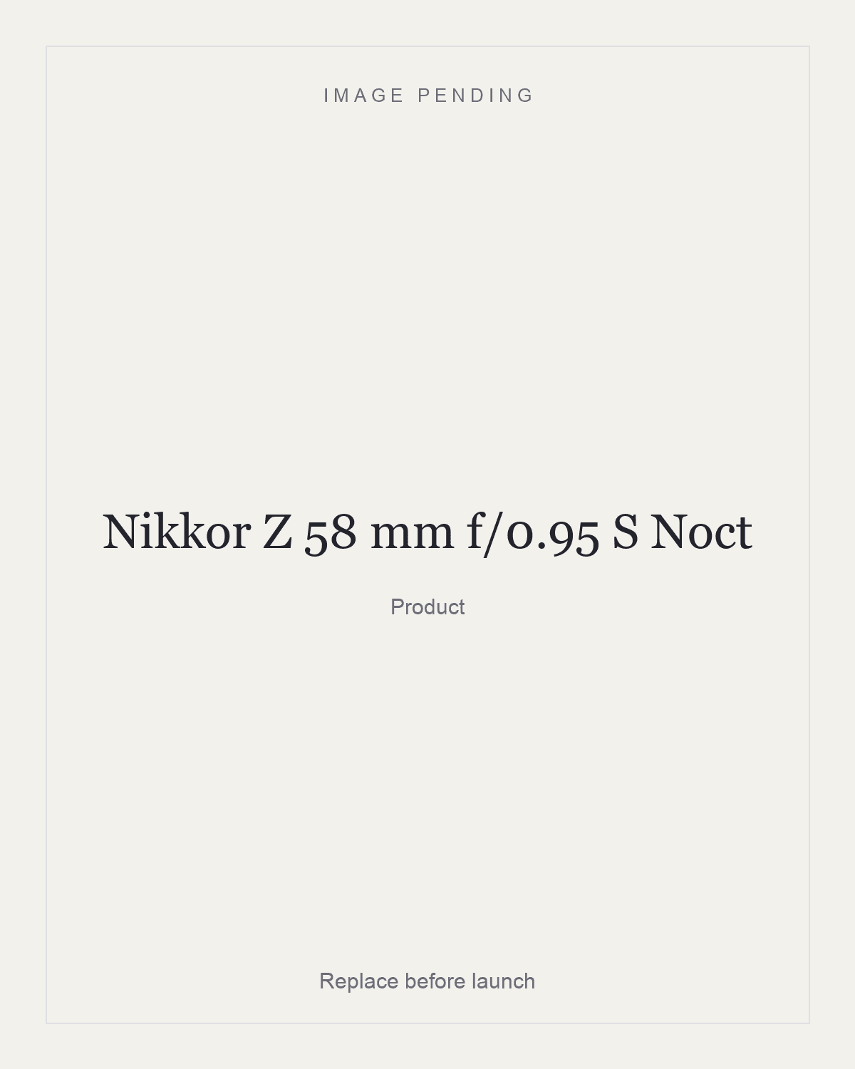 Nikkor Z 58 mm f/0.95 S Noct, product