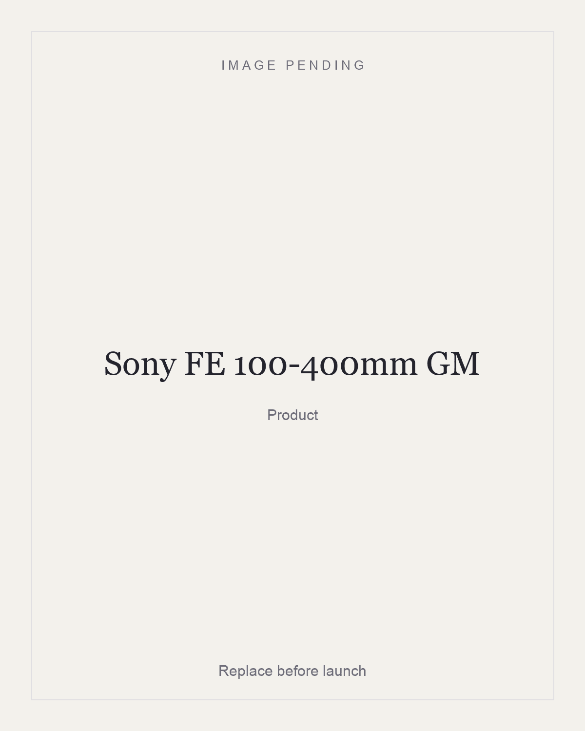 Sony FE 100-400mm GM