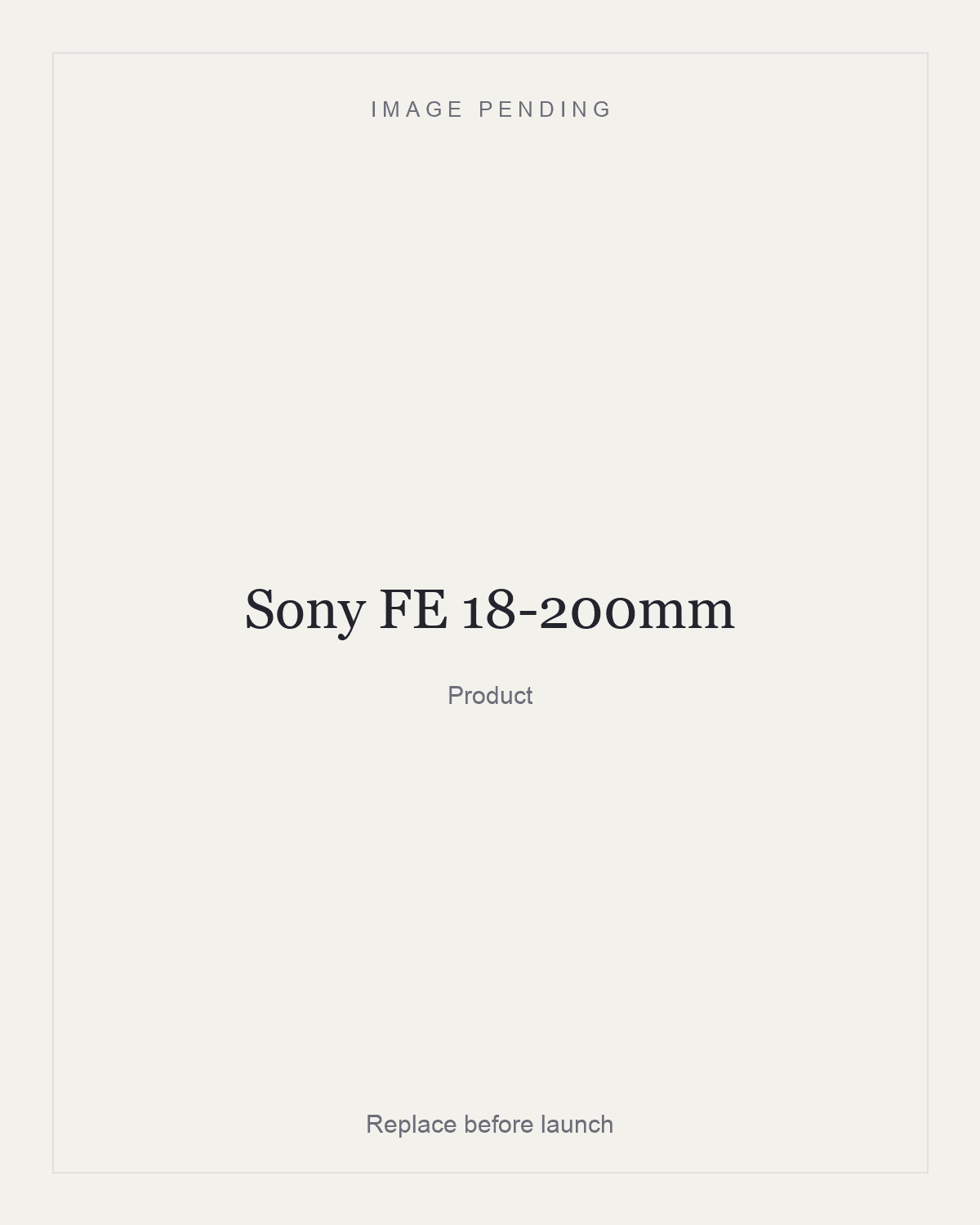 Sony FE 18-200mm, product