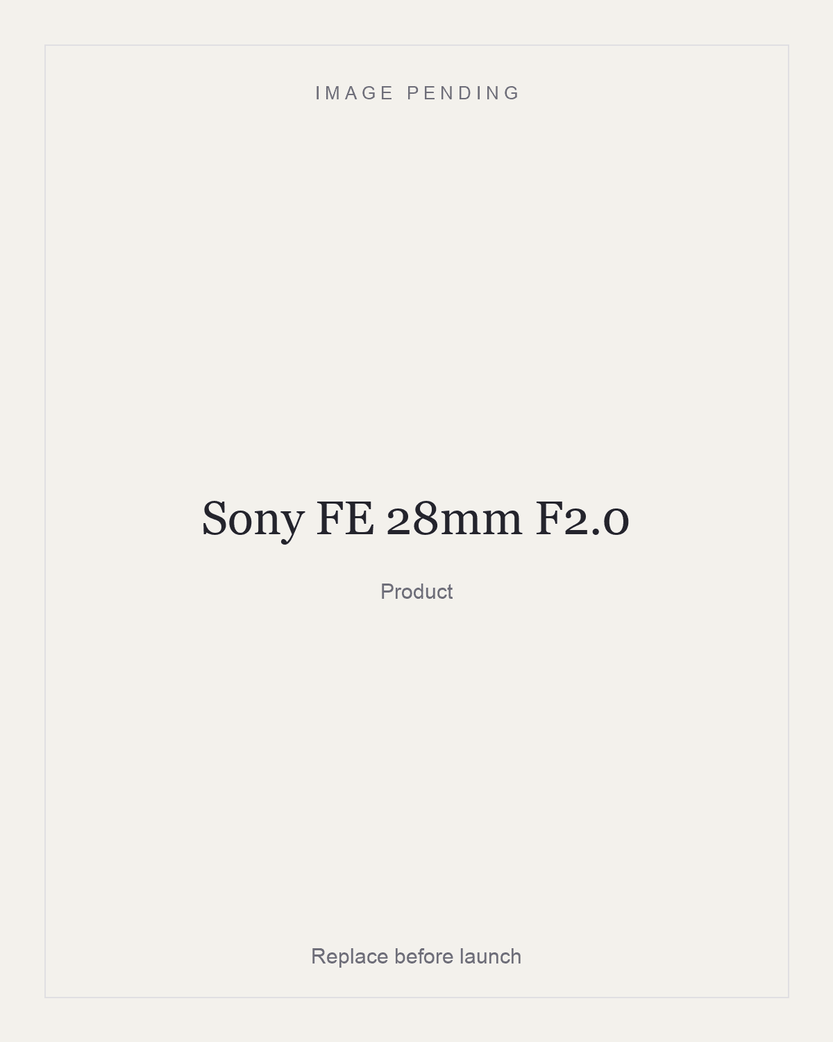 Sony FE 28mm F2.0, product