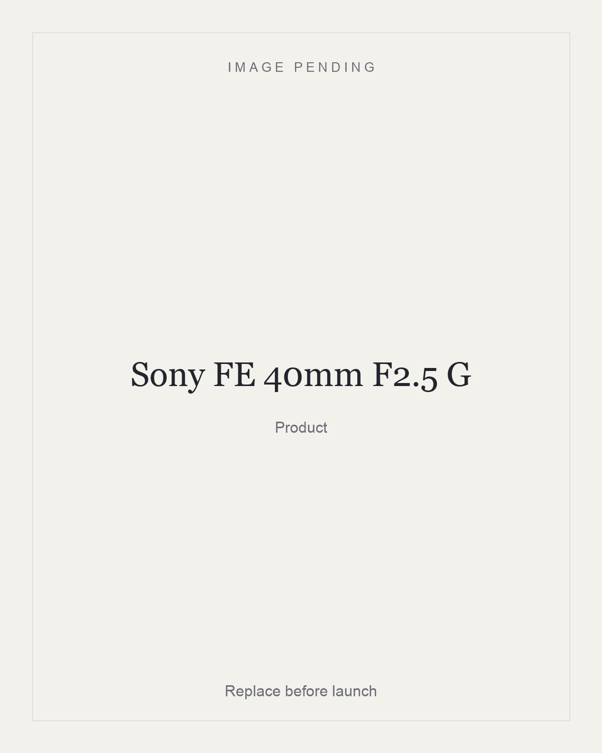 Sony FE 40mm F2.5 G, product