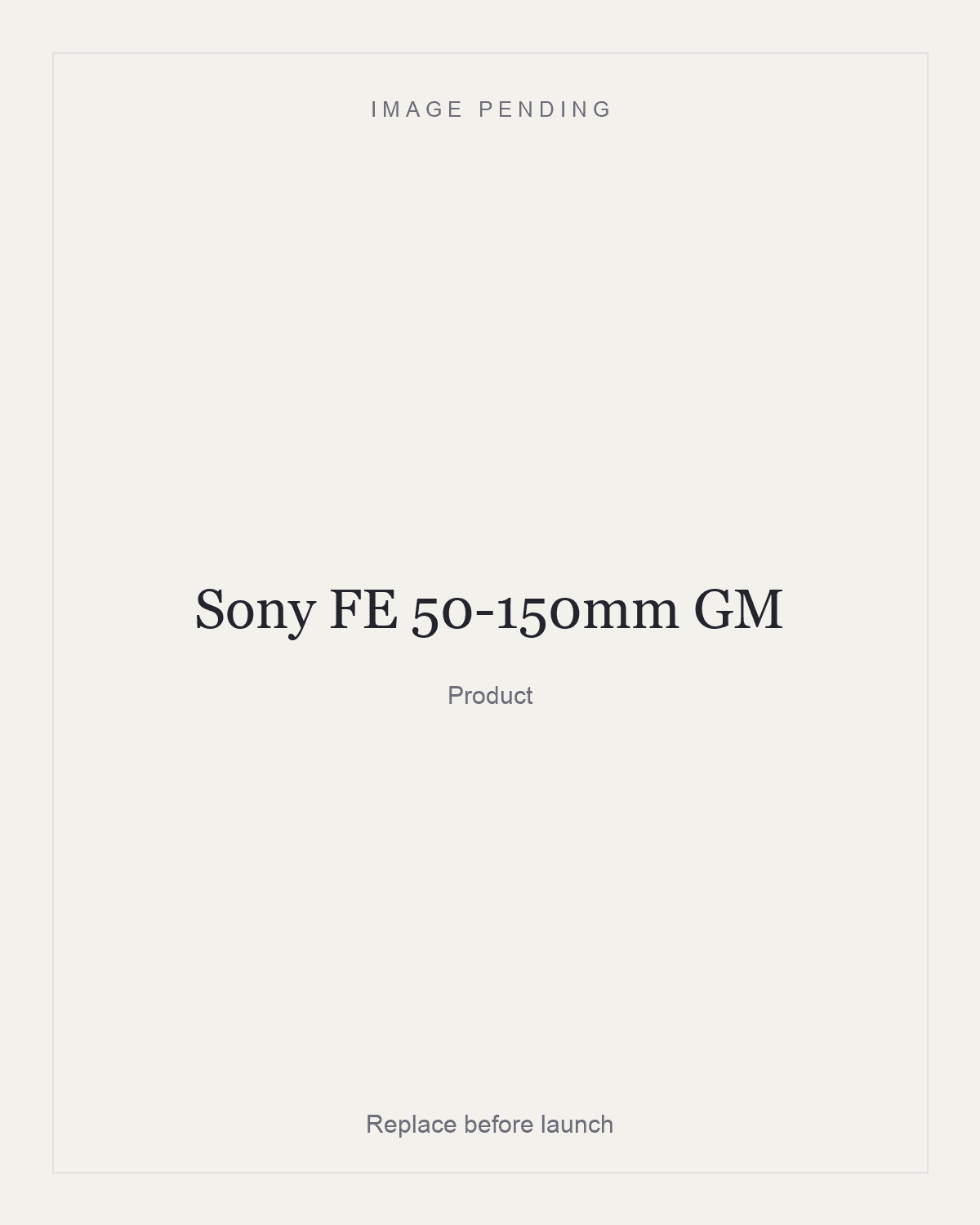 Sony FE 50-150mm GM, product